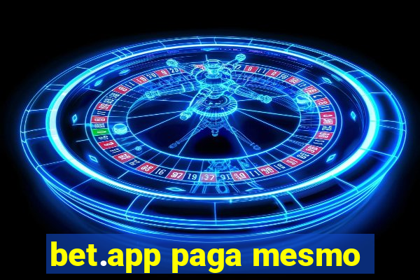 bet.app paga mesmo